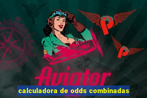 calculadora de odds combinadas